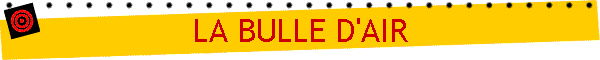 LA BULLE D'AIR